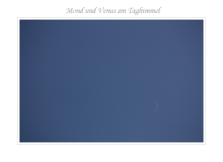 Mond und Venus am Taghimmel 26.03.2012